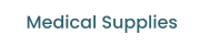 Medical Supplies